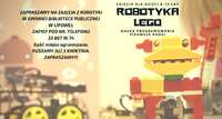 Robotyka Lego –w kwietnia ruszamy z nowym cyklem, bezpłatnych zajęć.